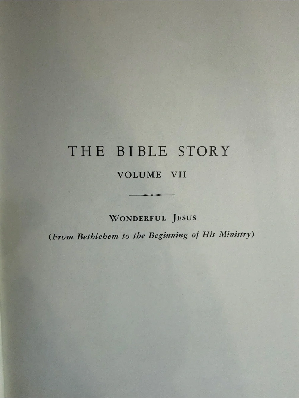 “The Bible Story” by Arthur S. Maxwell Volume 7